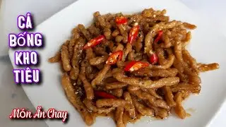 Cách Làm CÁ BỐNG KHO TIÊU Giòn Cay Mặn Ngọt Ngon Ngất Ngây /Món Chay Ngon/Bà Mẹ Quê