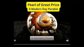 The Pearl of Great Price &mdash; A Modern-Day Version
