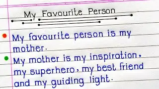 10 Lines On My Favourite Person | My Favourite Person Essay In English | Essay On My Mother