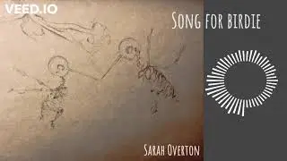 Song for Birdie - Sarah Overton