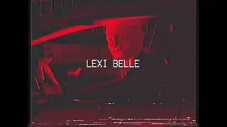 Sabin Bik - LEXI BELLE (Visualizer)