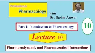 10 Introduction to Pharmacology  Lecture 10   Pharmacodynamic interactions