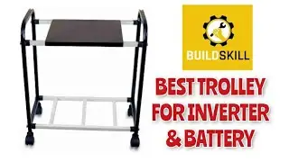 BEST TROLLEY FOR INVERTER & BATTERY | BUILDSKILL | IRON BODY | DURABILITY & COMPATIBILITY