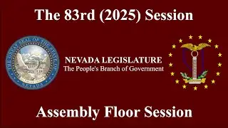 5/15/2025 - Assembly Floor Session