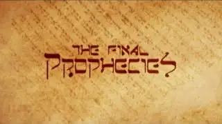 The Final Prophecies