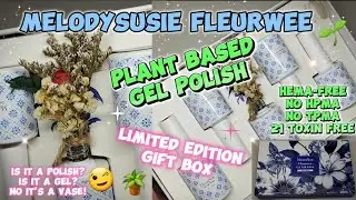 MELODYSUSIE FLEURWEE 🌱 PLANT BASED GEL POLISH? NEW RELEASE FEAT. LIMITED EDITION BOX
