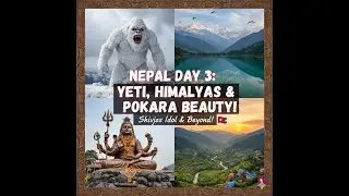 DAY 3  IN NEPAL