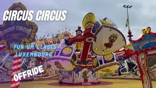 Circus Circus (Gr&uuml;ndler & Preu&szlig; / Huss) Offride Fun Um Glacis - Luxembourg