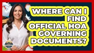 Where Can I Find Official HOA Governing Documents?