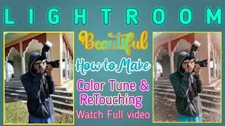 LIGHTROOM Color tune & preset toutorial by (eagle eye editings & graphics) 14-03-2022