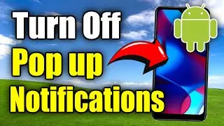 Как отключить всплывающие уведомления в настройках телефона Android (лучший способ)