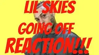 🔥🔥 LIL SKIES - GOING OFF (OFFICIAL VIDEO)(REACTION) #LILSKIES #GOING OFF