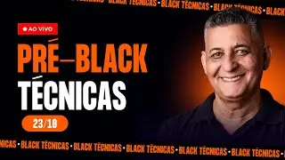 ✅ PR&Eacute;-BLACK T&Eacute;CNICAS - Prof. Jo&atilde;o Batista