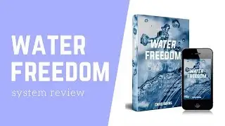 Water Freedom System Review - Chris Burns SCAM? What Other Reviewers Are Hiding From You !