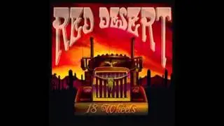 Red Desert - 18 Wheels (2008 - Full EP)