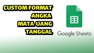 Cara Kustom Format Angka dan Tanggal di Google Sheets