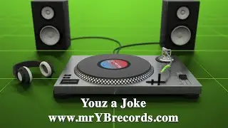 Youz A Joke (Instrumental)