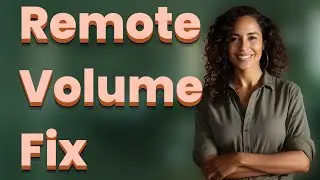 Why Won't My Samsung Smart TV Remote Control Volume?