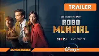 Robo Mundial Disney+ Trailer Espa&ntilde;ol Serie Tv 2022