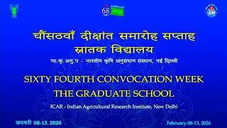 64th Convocation of ICAR-IARI, New Delhi - Day -4