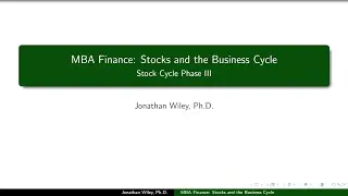 MBA Finance: Stocks and the Business Cycle - Phase III/Expansion of the Business Cycle