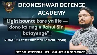 Reflection of Light | All Types of Questions Explained | NDA CDS Physics 2026 | Rahul Sir