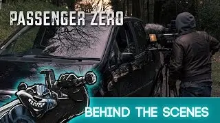 Passenger Zero - Behind The Scenes