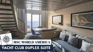MSC World America | Yacht Club Duplex Suite Walkthrough Tour | 2025 | 4K