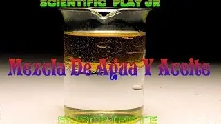 Mezcla de agua y aceite/Experimento/Scientific Play Jr