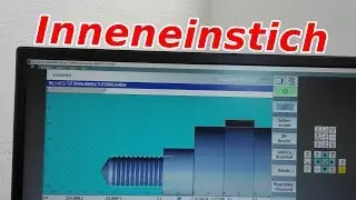Tutorial CNC Drehen | Programmierung mit Sinumerik | Inneneinstich