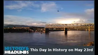 This Day in History on May 23rd