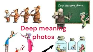 Deep meaning photos One picture million words motivational photos