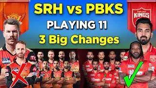 IPL 2021 | Punjab Kings vs Sunrisers Hyderabad Playing 11 | SRH vs PBKS 2021 Playing 11
