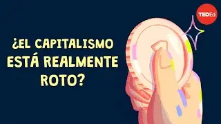 ¿El capitalismo está realmente roto?