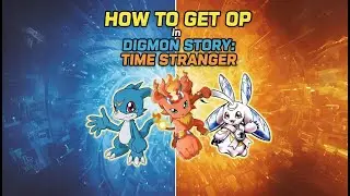 How to get OP in Digimon Story: Time Stranger