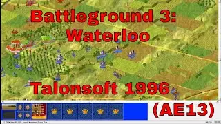 Battleground 3: Waterloo, Game Master Dave Plays...  (AE13)