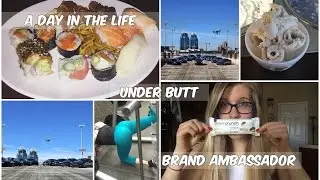 A Day In The Life l Under Butt l Brand Ambassador