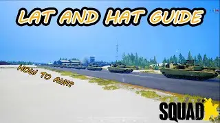 How to LAT and HAT | Squad guide