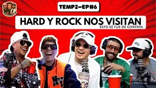 Hard y Rock nos visitan Temp2 Ep6