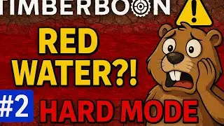 Timberborn Hard Mode! Rising Danger Map! Whys the Water Red?