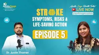 Causes, Warning Signs & Life-Saving Treatments of Stroke | Dr. Justin Thomas | Apollo Sage Hospitals