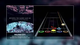 Between The Buried And Me - Melting City (GH3+, PS & CH Custom Song)