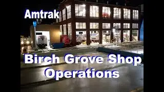 HO Amtrak Birch Grove Shop Operations
