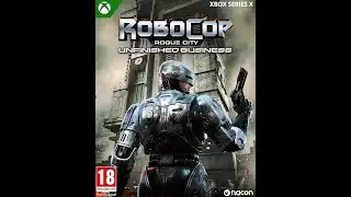 RoboCop Rogue City   Unfinished Business Series X Parte 1