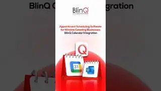 Appointment Scheduling Software for Window Covering Businesses | BlinQ Calendar Integration