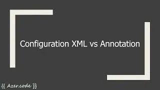 8.3  Configuration XML vs Annotations