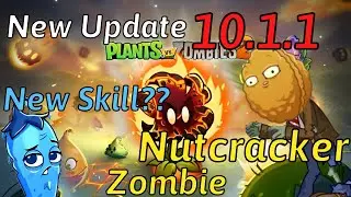 PvZ2 10.1.1 New Plant Chilly Pepper, New Nutcracker Zombie,... And More I PvZ2 10.1.1 Chili Pepper