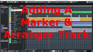 Adding Marker & Arranger Tracks in Cubase