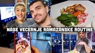 NASE VECERNJE RAMAZANSKE RUTINE