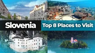 Slovenia's Top 8 Places to Visit! | Full Tour